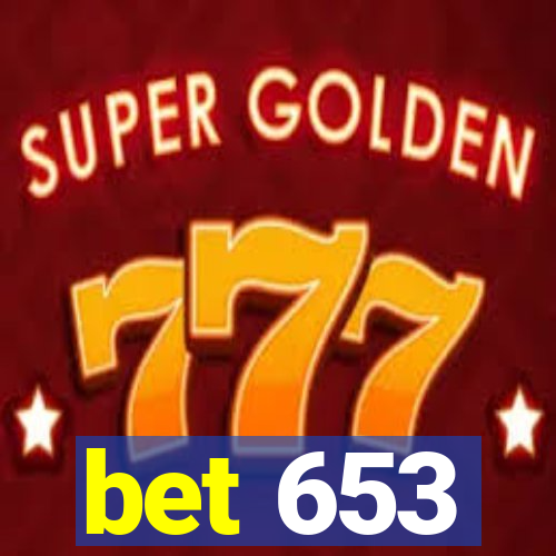 bet 653